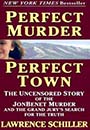 Perfect Murder, Perfect Town by Lawrence Schiller